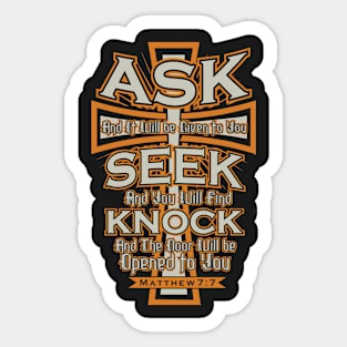 Ask and It Will Be Given To You Bible Verse Sticker